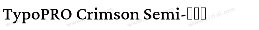 TypoPRO Crimson Semi字体转换 TypoPRO Crimson Semi字体转换